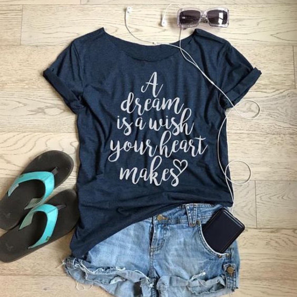 A Dream is a Wish Your Heart Makes Graphic Tee
